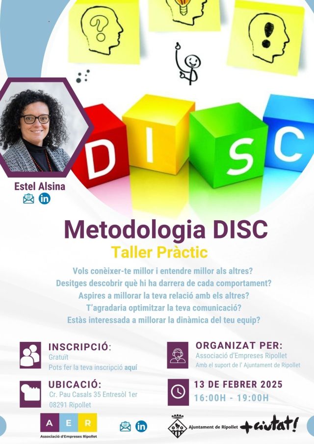 📢 Encara no us heu inscrit al nostre taller pràctic amb la Metodologia DISC?
Aquest 𝟭𝟯 𝗱𝗲 𝗳𝗲𝗯𝗿𝗲𝗿 𝗱𝗲 𝟭𝟲:𝟬𝟬 𝗮 𝟭𝟵:𝟬𝟬, teniu l’oportunitat de descobrir 𝙚𝙞𝙣𝙚𝙨 𝙘𝙡𝙖𝙪 𝙥𝙚𝙧 𝙢𝙞𝙡𝙡𝙤𝙧𝙖𝙧 𝙡𝙖 𝙜𝙚𝙨𝙩𝙞ó 𝙙’𝙚𝙦𝙪𝙞𝙥𝙨 𝙞 𝙥𝙤𝙩𝙚𝙣𝙘𝙞𝙖𝙧 𝙡𝙖 𝙘𝙤𝙢𝙪𝙣𝙞𝙘𝙖𝙘𝙞ó, 𝙡𝙖 𝙢𝙤𝙩𝙞𝙫𝙖𝙘𝙞ó 𝙞 𝙡𝙖 𝙘𝙤𝙝𝙚𝙨𝙞ó 𝙚𝙣𝙩𝙧𝙚 𝙘𝙤𝙢𝙥𝙖𝙣𝙮𝙨. 👥🔑
💡 Què us emportareu?
-Una millor comprensió de vosaltres mateixos i del vostre equip.
-Estratègies per optimitzar la comunicació i la relació entre persones.
-Claus per millorar la dinàmica i el rendiment del vostre equip.

📍 On? Cr. Pau Casals, 35 Entresòl 1er, 08291 Ripollet
💸 Cost? Totalment gratuït!
📩 Inscripcions obertes! Reserveu la vostra plaça a https://lnkd.in/dG_rfk6H i no deixeu escapar aquesta experiència transformadora.

Organitzat per l’ @aeripollet amb el suport de l’ @ajripollet
💪 Construïm equips més forts, junts i juntes!

#AER #MetodologiaDISC #GestióDEquips #Lideratge #FormacióEmpresarial